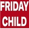 FRIDAY NIGHT JUNE 26th @ 8pm (CHILD)